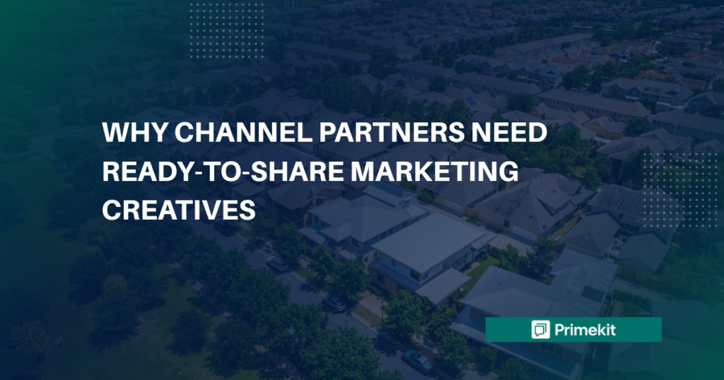 Real estate channel partner sharing ready-to-share marketing creatives with buyers for faster project promotion.